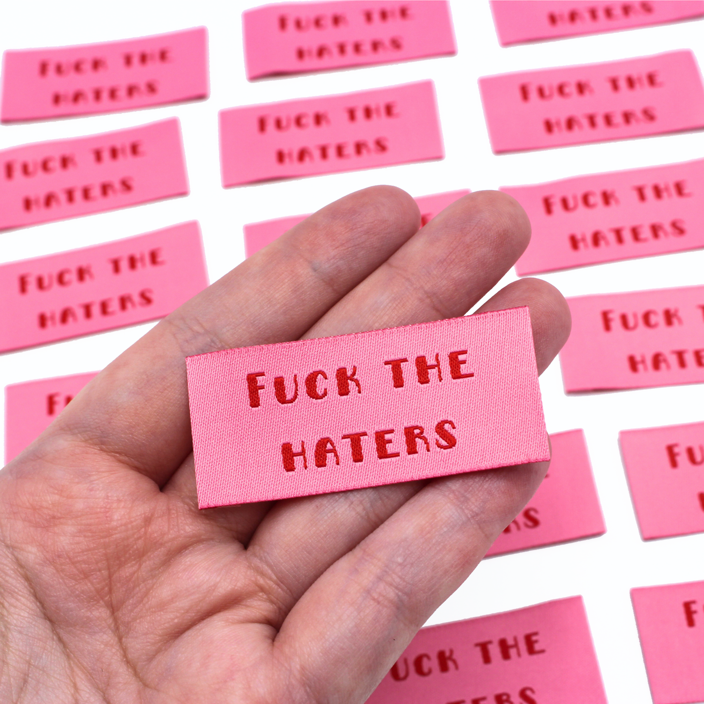 Fuck The Haters | Woven Sew In Labels | Discontinued