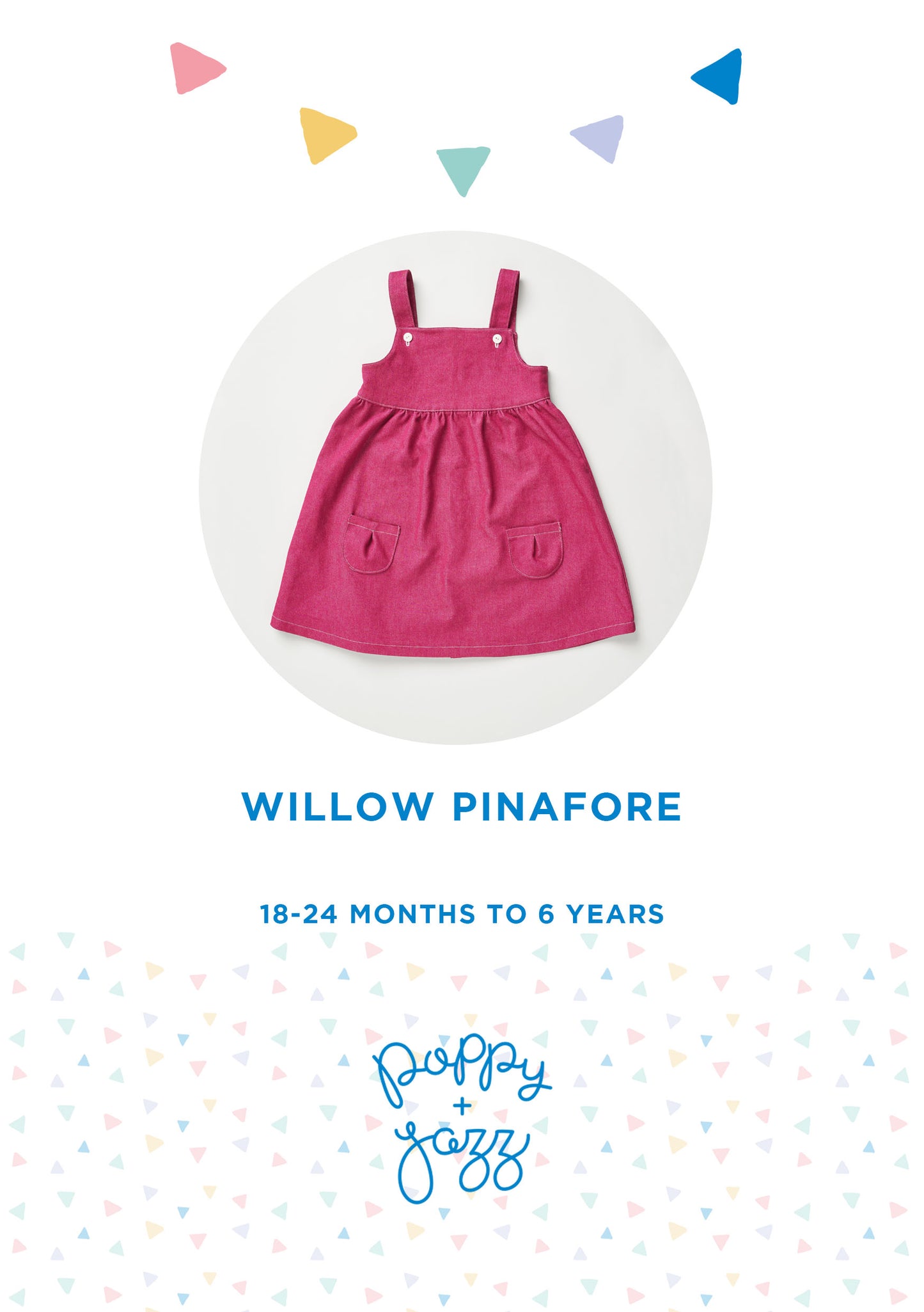 Willow Pinafore Sewing Pattern | Poppy and Jazz