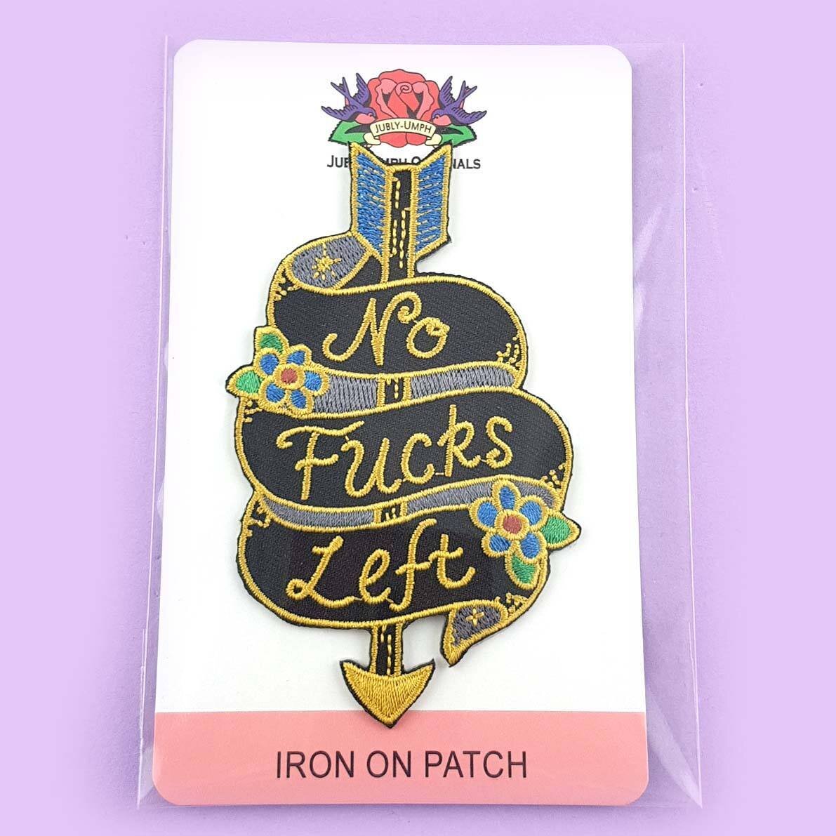 No Fucks Left Embroidered Patch | Jubly-Umph