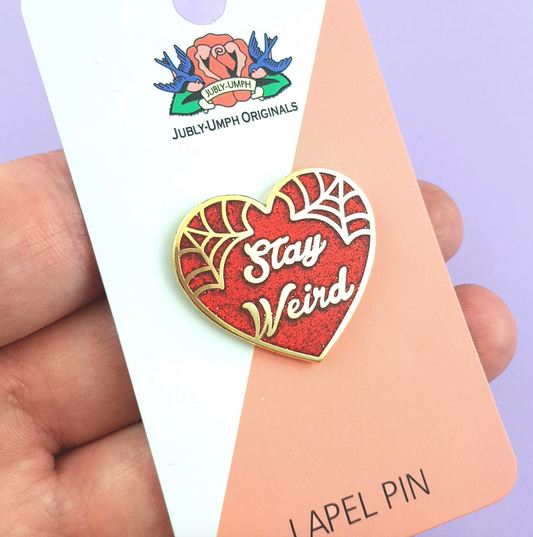 Red Glitter Stay Weird | Lapel Pin | Jubly-Umph